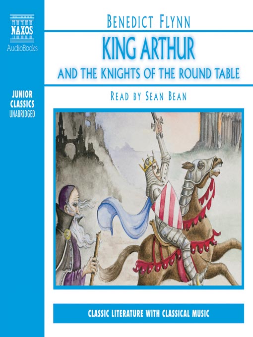 Title details for King Arthur & the Knights of the Round Table by Benedict Flynn - Wait list